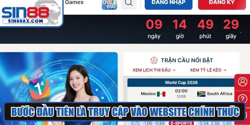 Bước đầu tiên trong quá trình đăng ký Sin88 là truy cập vào website chính thức 