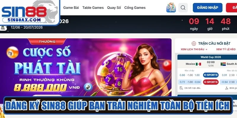 Đăng ký Sin88 giúp bạn trải nghiệm toàn bộ tiện ích tại hệ thống game 