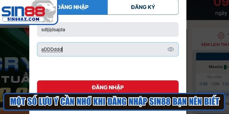 Một số lưu ý cần nhớ khi đăng nhập Sin88 bạn nên biết 