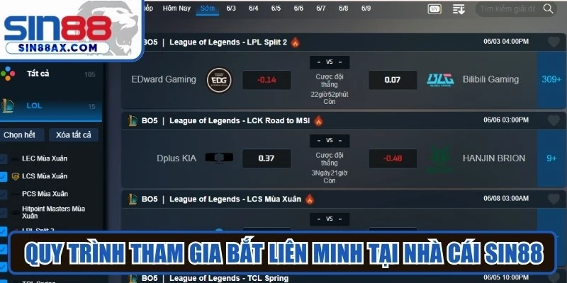 Quy trình tham gia bắt Liên Minh tại nhà cái SIN88