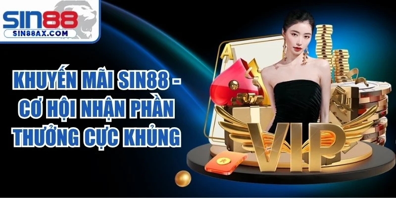 Khuyến Mãi Sin88