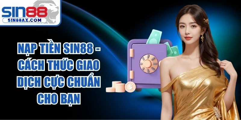 Nạp Tiền Sin88