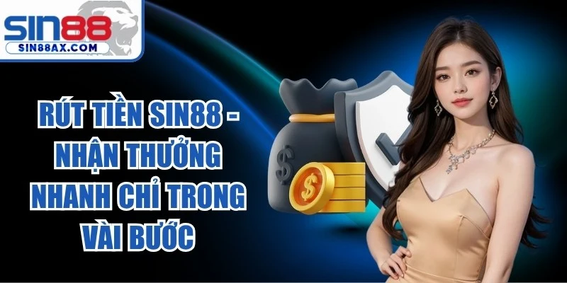 Rút Tiền Sin88