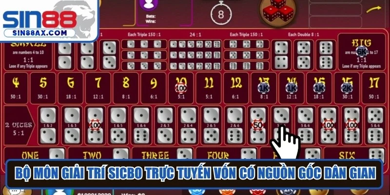 Bộ môn giải trí sicbo trực tuyến vốn có nguồn gốc dân gian truyền thống
